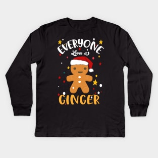 Everyone Loves a Ginger Kids Long Sleeve T-Shirt